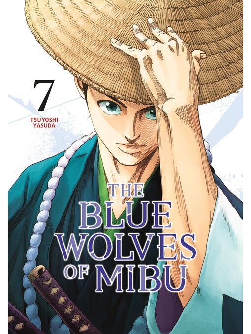 Cover image for The Blue Wolves of Mibu, Volume 7 (Blue Miburo)